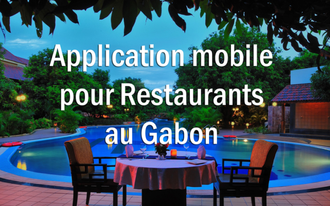 Application pour Restaurants du Gabon