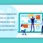 Comment apprendre à créer un site web au Gabon